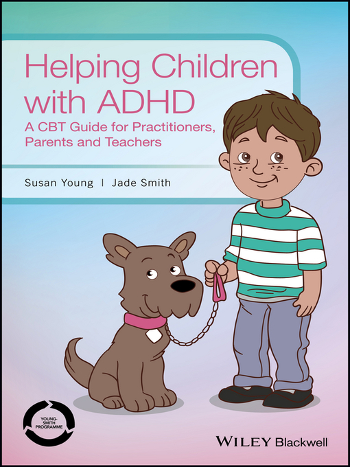 Title details for Helping Children with ADHD by Susan Young - Available